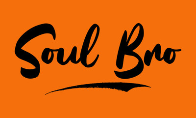 Soul Bro Calligraphy Black Color Text On Yellow Background