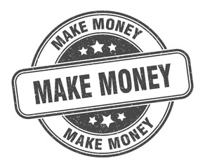 Obraz premium make money stamp. make money round grunge sign. label