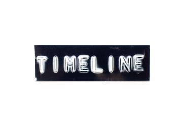 Embossed letter in word timeline in black banner on white background