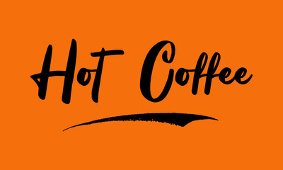 Hot Coffee Calligraphy Black Color Text On Yellow Background