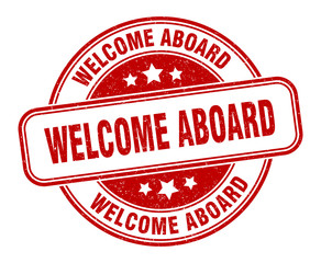 welcome aboard stamp. welcome aboard round grunge sign. label