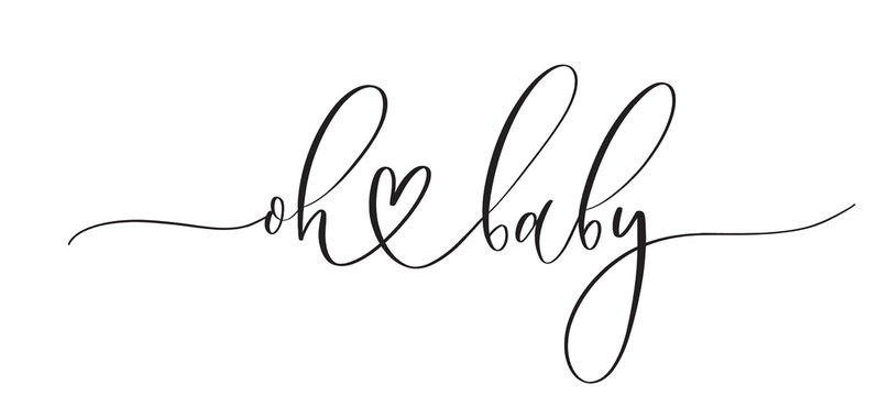 Oh baby -  typography lettering quote, brush calligraphy banner with  thin line.