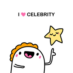 I love celebrity hand drawn vector illustration in cartoon comic style man shows star shining