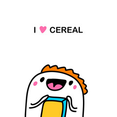 I love cereal hand drawn vector illustration in cartoon comic style man holding box paper