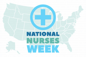 National Nurses Week begins each year on May 6th and ends on May 12th. Medical, healthcare concept. Poster, card, banner, background design. 