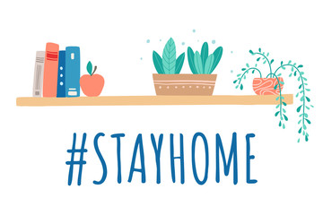 Stay at home - interior detail concept with bookshelf, plants, and lettering about keeping balance and harmony in social distancing and self-isolation. Vector illustration.