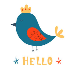 Cute bird in the Scandinavian style of flat illustration. Bird, flowers and calligraphy on a white background. Design idea for a children's t-shirt, tableware, postcard.