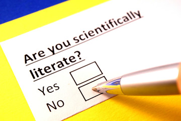 Are you sciencefically literate? Yes or no?