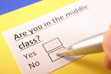 Are you in the middle class? Yes or no?