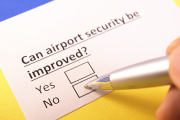 Can airport security be improved? Yes or no?