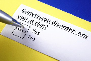 Conversion disorder: Are you at risk? Yes or no?