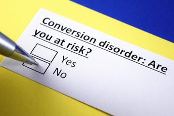 Conversion disorder: Are you at risk? Yes or no?