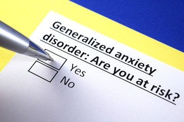 Generalized anxiety disorder: Are you at risk? Yes or no? © Richelle