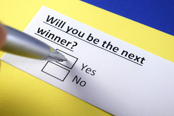 Obraz premium Will you be the next winner? Yes or no?