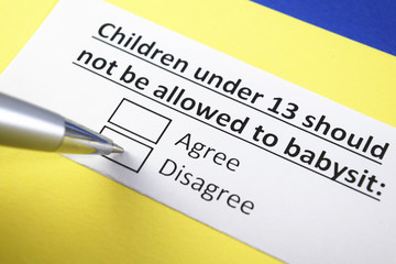 Children under 13 should not be allowed to babysit: Agree or Disagree?