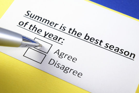Summer is the best season of the year: Agree or Disagree?
