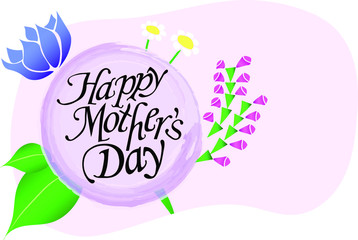 Happy Mother's Day lettering on a circle. Bright illustration with different flowers for the holiday.