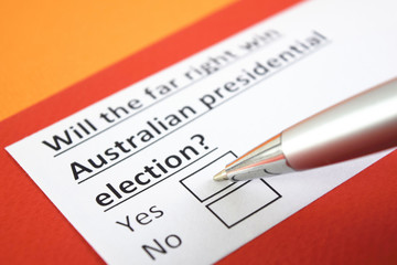 Will the far right win australian presidential election? Yes or no?