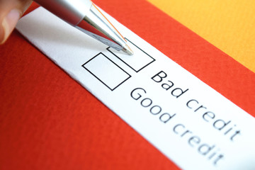 Bad credit or Good credit? Bad credit.
