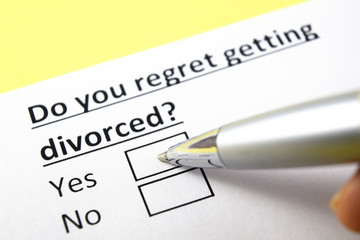 Do you regret getting divorced? Yes or no?