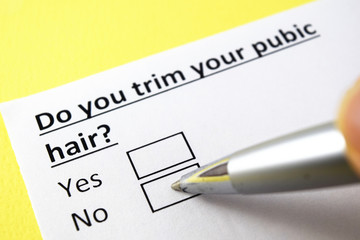 Do you trim your pubic hair? Yes or no?