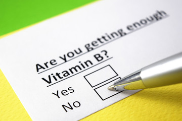 Are you getting enough Vitamin B? Yes or no?