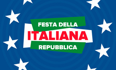 Naklejka premium Festa della Repubblica Italiana. Text in italian: Italian Republic Day. Happy national holiday. Celebrated annually on June 2 in Italy. Italy flag. Patriotic design. Vector poster