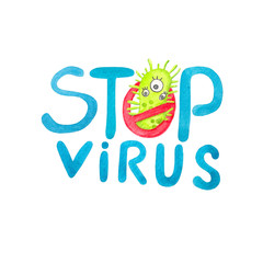 Medical watercolor illustration, stop virus, bacteria, lettering.