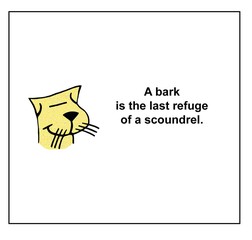 Bark is the last refuge of scoundrels