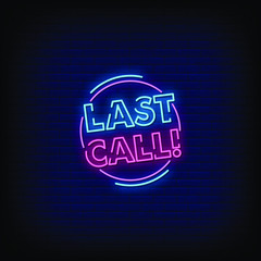 Last Call Neon Signs Style Text Vector