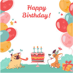 Happy birthday greeting card with funny dogs. Pug and corgi, cake, gifts, colorful balloons on isolated white background. Vector poster in cartoon style,.with an festive inscription.