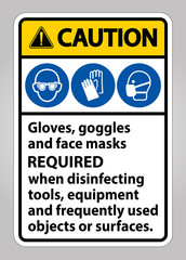 Cautiion Gloves,Goggles,And Face Masks Required Sign On White Background,Vector Illustration EPS.10