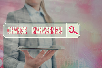 Conceptual hand writing showing Change Management. Concept meaning Replacement of leadership in an...