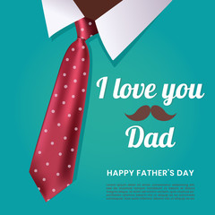Happy fathers day greeting with shirt and red dot realistic tie background. Vector template. I love you dad concept