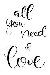 All you need is love brush hand lettering motivation text
