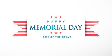 Memorial Day in United States. Home of the brave. Horizontal banner with striped ribbon and greeting text. Vector illustration.