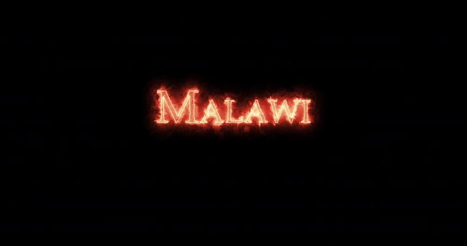 Malawi written with fire. Loop