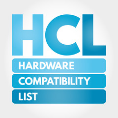 HCL - Hardware Compatibility List acronym, technology concept background