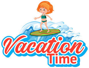 Font design for vacation time with girl surfing