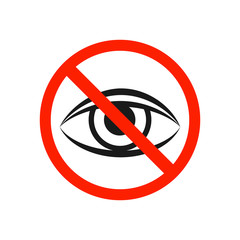 Do not look. Eye sign icon. Visibility. Red prohibition sign. Stop symbol isolated on a white background. Vector illustration