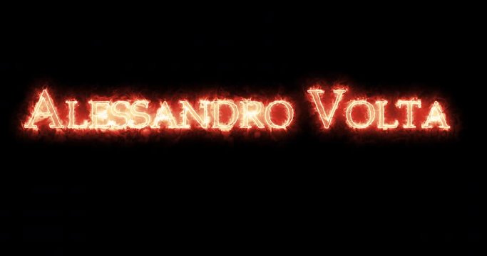 Alessandro Volta written with fire. Loop