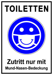 ds191 DiskretionSchild - SARS-CoV-2-Arbeitsschutzstandard: Toiletten. - Zutritt nur mit Mund-Nasen-Bedeckung. - emoticon face protection mask - Vorlage - Aushang / Druckvorlage DIN A2 A3 A4 - g9603
