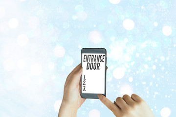 Writing note showing Entrance Door. Business concept for Way in Doorway Gate Entry Incoming Ingress...