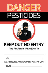 Danger. Pesticides. Keep out no entry.
Chemical processing, illustrative-graphic poster, black, white and red color, text, flat.