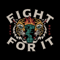 Burning Globe Inside Tiger Head Illustration with Fight For It Slogan Vector Artwork for Apparel and Other Uses