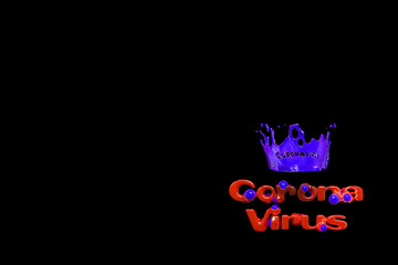 Coronavirus COVID-19 inscription with stylized crown made by violet blood. Epidemic condition SARS-CoV-2. 3d illustration with Copyspace for your text isolated on black background