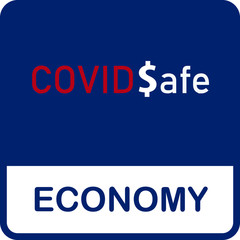 COVID Safe Economy vector illustration sign for post covid-19 coronavirus pandemic, covid safe environment business concept