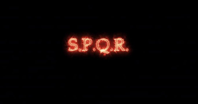 SPQR written with fire. Loop