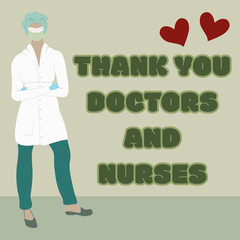 Thank you doctors and nurses working in hospitals and fighting the coronavirus. Flat vector illustration. Thanksgiving sign to heroes. Woman healthcare worker in  medical scrubs, face mask and glasses