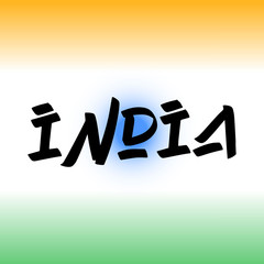 India brush paint hand drawn lettering on background with flag. Design templates for greeting cards, overlays, posters